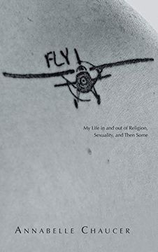portada Fly: My Life in and out of Religion, Sexuality, and Then Some (en Inglés)