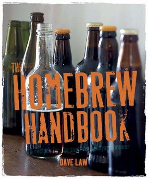 portada The Homebrew Handbook: 75 Recipes for the Aspiring Backyard Brewer (en Inglés)