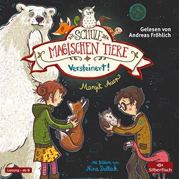 portada Versteinert! 2 cds (Die Schule der Magischen Tiere, Band 9) (in German)