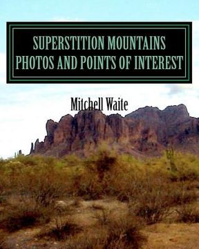 portada superstition mountains photos and points of interest (en Inglés)