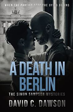 portada A Death in Berlin: When the Parties Stop the Dying Begins (The Simon Sampson Mysteries) (in English)