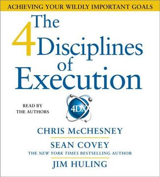 portada the 4 disciplines of execution: achieving your wildly important goals (en Inglés)