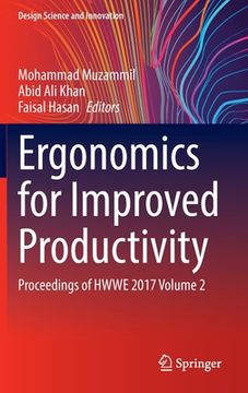 portada Ergonomics for Improved Productivity: Proceedings of Hwwe 2017 Volume 2 (en Inglés)