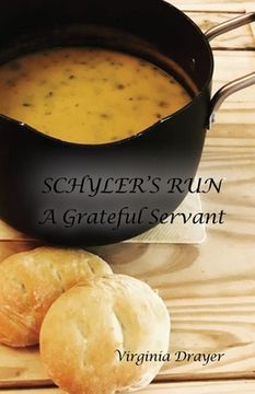 portada Schyler's Run: A Grateful Servant (en Inglés)