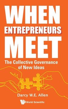 portada When Entrepreneurs Meet: The Collective Governance of New Ideas (en Inglés)