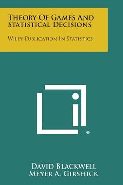 portada Theory of Games and Statistical Decisions: Wiley Publication in Statistics (en Inglés)