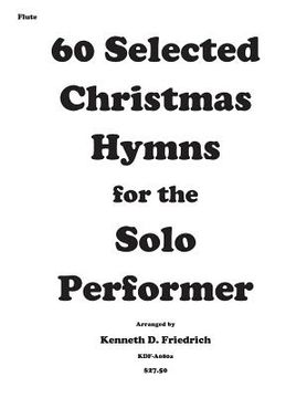 portada 60 Selected Christmas Hymns for the Solo Performer-flute version (en Inglés)