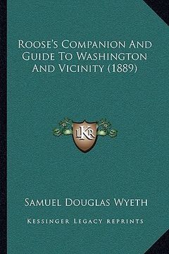 portada roose's companion and guide to washington and vicinity (1889) (en Inglés)