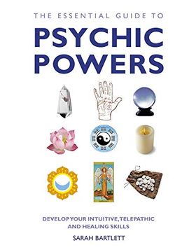 portada The Essential Guide to Psychic Powers: Develop Your Intuitive, Telepathic and Healing Skills (in English)