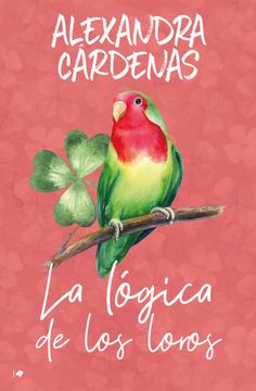 portada La Logica de los Loros (in Spanish)
