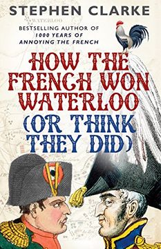 portada How the French Won Waterloo - or Think They Did