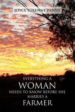 portada everything a woman needs to know before she marries a farmer (en Inglés)
