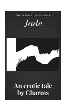 portada Jade: The Femmes: Book Four (en Inglés)