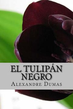 portada El Tulipán Negro: spanish edition