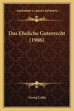 portada Das Eheliche Guterrecht (1906) (in German)