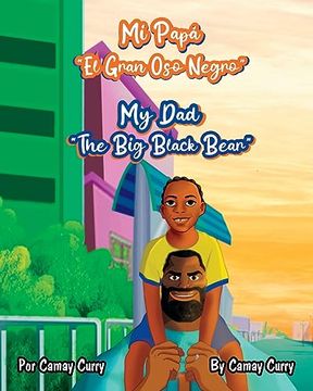 portada Mi Papá “el Gran oso Negro”: My dad "The big Black Bear"