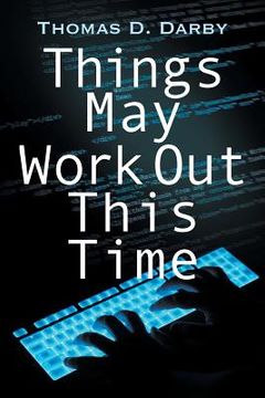 portada Things May Work Out This Time (en Inglés)