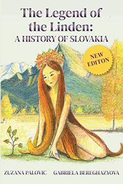 portada The Legend of the Linden: A History of Slovakia (in English)