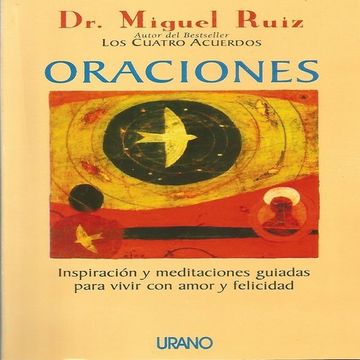 portada Oraciones: Inspiracion y Meditaciones Guiadas Para Vivir con Amor y Felicidad (in Spanish)