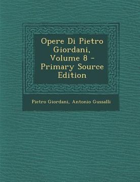 portada Opere Di Pietro Giordani, Volume 8 (en Italiano)