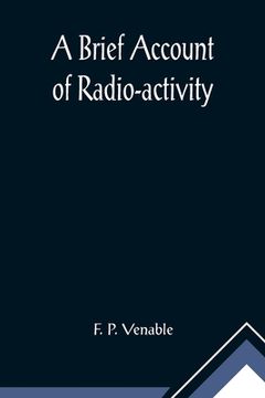 portada A Brief Account of Radio-activity (en Inglés)