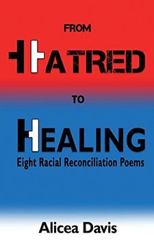 portada From Hatred to Healing: Eight Racial Reconciliation Poems (en Inglés)