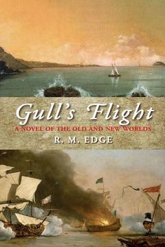 portada Gull's Flight: A Novel of the Old and New Worlds (en Inglés)