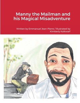 portada Manny the Mailman and his Magical Misadventure (en Inglés)