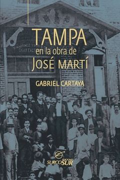 portada Tampa en la obra de José Martí (in Spanish)