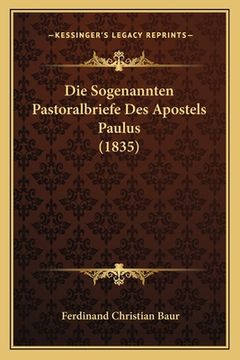 portada Die Sogenannten Pastoralbriefe Des Apostels Paulus (1835) (in German)