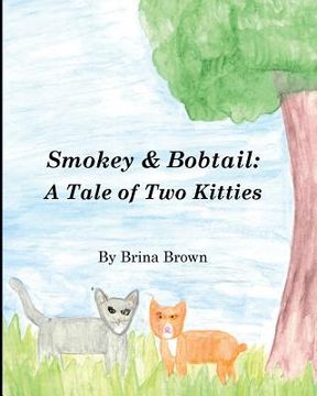 portada Smokey & Bobtail: A Tale of Two Kitties (in English)