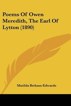 portada poems of owen meredith, the earl of lytton (1890) (en Inglés)