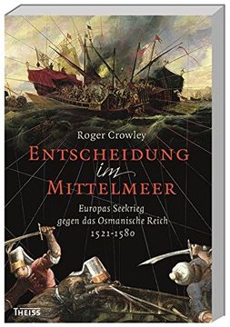 portada Entscheidung im Mittelmeer: Europas Seekrieg Gegen das Osmanische Reich (in German)