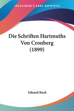 portada Die Schriften Hartmuths Von Cronberg (1899) (in German)