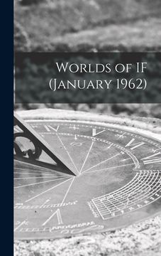 portada Worlds of IF (January 1962) (en Inglés)