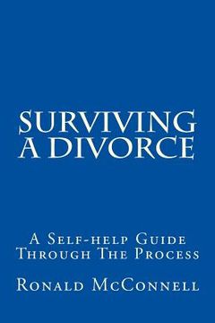 portada Surviving a Divorce: A Self-help Guide Through The Process (en Inglés)