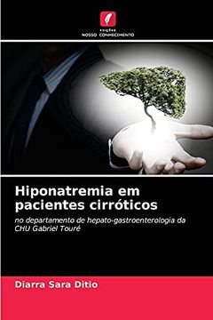 portada Hiponatremia em Pacientes Cirróticos: No Departamento de Hepato-Gastroenterologia da chu Gabriel Touré (en Portugués)