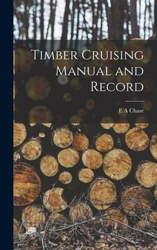 portada Timber Cruising Manual and Record (en Inglés)
