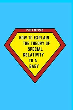 portada How to Explain the Theory of Special Relativity to a Baby 