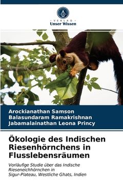 portada Ökologie des Indischen Riesenhörnchens in Flusslebensräumen (en Alemán)