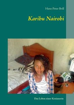 portada Karibu Nairobi: Das Leben einer Kenianerin (en Alemán)