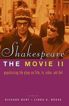 portada Shakespeare, the Movie ii: Popularizing the Plays on Film, tv, Video and dvd