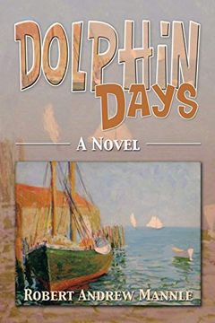 portada Dolphin Days: A Novel (in English)