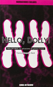 portada Hello, Dolly : para entender las aplicaciones del genoma humano (Paperback)