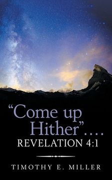 portada "Come up Hither" . . . . Revelation 4: 1 (in English)