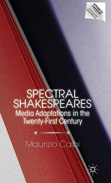portada Spectral Shakespeares: Media Adaptations in the Twenty-First Century (Reproducing Shakespeare) (en Inglés)