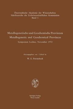 portada metallogenetische und geochemische provinzen / metallogenetic and geochemical provinces: symposium leoben, november 1972