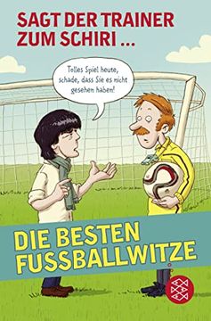 portada Sagt der Trainer zum Schiri: Die Besten Fußballwitze (en Alemán)