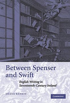 portada Between Spenser and Swift: English Writing in Seventeenth-Century Ireland (en Inglés)