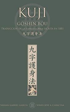 Kuji Goshin Bou. Traducción de la Famosa Obra Publicada en 1881